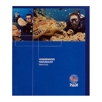 PADI Underwater Naturalist Manual - PADI - Aquaholics Dive Centre, Shop and Sea Safari